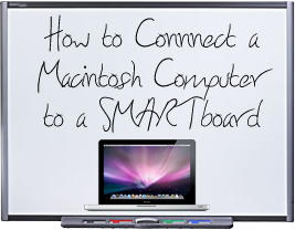 Connect Macintosh to SMARTBoard